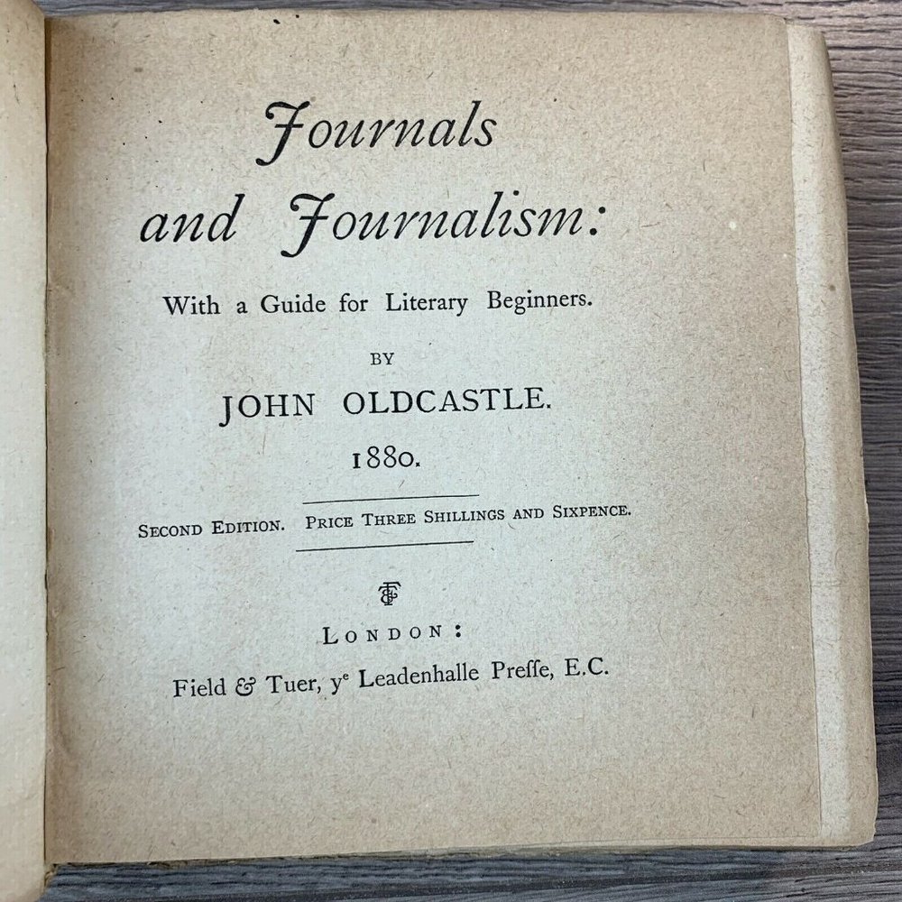 Journals and Journalism: With a guide for literary Beginners.  by John Oldcastle - Picture 5 of 7